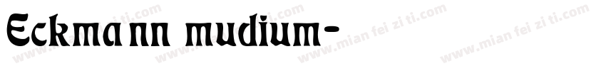 Eckmann mudium字体转换